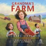 Grandma's Farm, Michael Garland