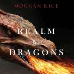 Realm of Dragons, Morgan Rice