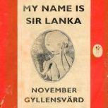 My name is Sir Lanka