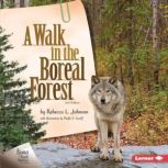 A Walk in the Boreal Forest, 2nd Edition, Rebecca L. Johnson