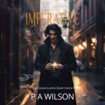 Imperative, P A Wilson