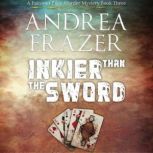 Inkier Than the Sword, Andrea Frazer