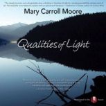 Qualities of Light, Mary Carroll Moore