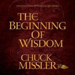 The Beginning of Wisdom, Chuck Missler