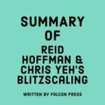 Summary of Reid Hoffman & Chris Yeh's Blitzscaling, Falcon Press