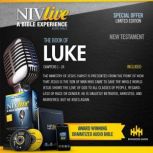 NIV Live: Book of Luke NIV Live: A Bible Experience, NIV Bible - Biblica Inc