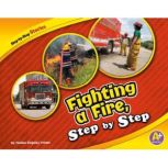 Fighting a Fire, Step by Step