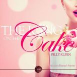 The Icing on the Cake A Wet and Messy Erotic Short Story, Billy Rubin