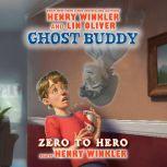 Ghost Buddy: Zero to Hero, Henry Winkler & Lin Oliver