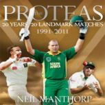 The Proteas: 20 Years, 20 Landmark Matches