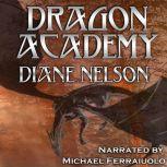 Dragon Academy, Diane Nelson