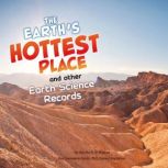 Earth's Hottest Place and Other Earth Science Records, Martha Rustad