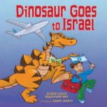Dinosaur Goes to Israel, Diane Levin Rauchwerger