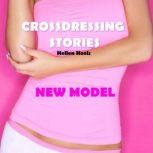 Crossdressing Stories New Model, Hellen Heels