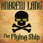 The Flying Ship N/A, Andrew Lang