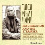 The Resurrection and The Stranger, Thich Nhat Hanh