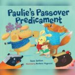 Paulie's Passover Predicament, Jane Sutton