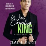 Wine Country King, Claire Marti
