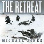 The Retreat Hitler's First Defeat, Michael Jones