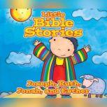 Little Bible Stories: Joseph, Ruth, Jonah, and Esther, Johannah Gilman Paiva