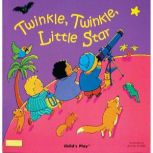 Twinkle, Twinkle, Little Star, Child's Play