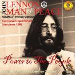 John Lennon Man of Peace, Part 1: Power to the People, Geoffrey Giuliano