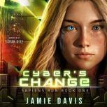 Cyber's Change Sapiens Run Book 0ne, Jamie Davis