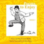 Poems to Enjoy Book 5 An Anthology of Poems, Verner Bickley, editor