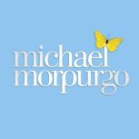 Whos a Big Bully Then?, Michael Morpurgo