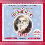 A Christmas Story The Book That Inspired the Hilarious Classic Film, Jean Shepherd