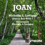 Joan, Michelle L. Levigne