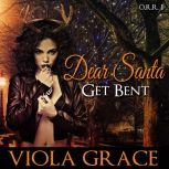 Dear Santa, Get Bent!, Viola Grace