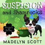 Suspicion and Shamrocks St. Patrick's Day, Madelyn Scott