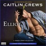 Elliot, Caitlin Crews