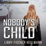 Nobody's Child A Georgia Davis PI Thriller, Libby Fischer Hellmann