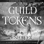 Enforcer (Guild of Tokens #0.2), Jon Auerbach