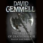 The Legend of Deathwalker, David Gemmell
