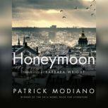 Honeymoon, Patrick Modiano