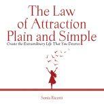 The Law of Attraction Plain and Simple Create the Extraordinary Life That You Deserve, Ricotti Sonia