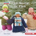 The Snow Is Fun, Katie Peters