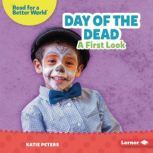 Day of the Dead A First Look, Katie Peters