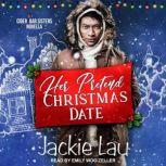 Her Pretend Christmas Date, Jackie Lau