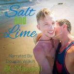 Salt and Lime, BL Maxwell