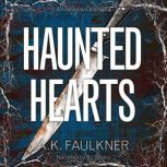 Haunted Hearts An Inheritance Novella, AK Faulkner