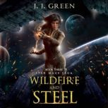 Wildfire & Steel, J.J. Green
