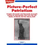 Picture-Perfect Patriotism, Patricia A. Miller