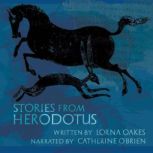 Stories from Herodotus, Lorna Oakes