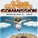 The Great Commission, Paul A. Lynch