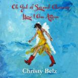 Oh God of Second Chances, Here I Am Again, Christy Belz