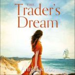 The Trader's Dream The Traders, Book 3, Anna Jacobs